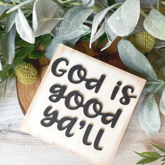 Modern Farmhouse Inspirational God Is Good Ya'll | Wood Sign