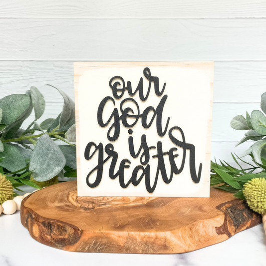 Modern Farmhouse Our God is Greater| Wood Sign